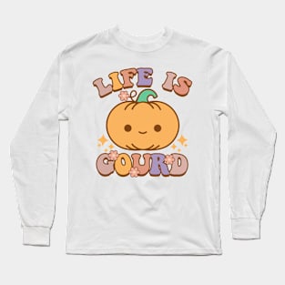 Life Is Gourd Funny Halloween Pumpkin Pun Retro Groovy Long Sleeve T-Shirt